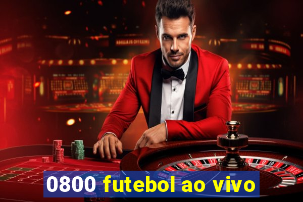 0800 futebol ao vivo