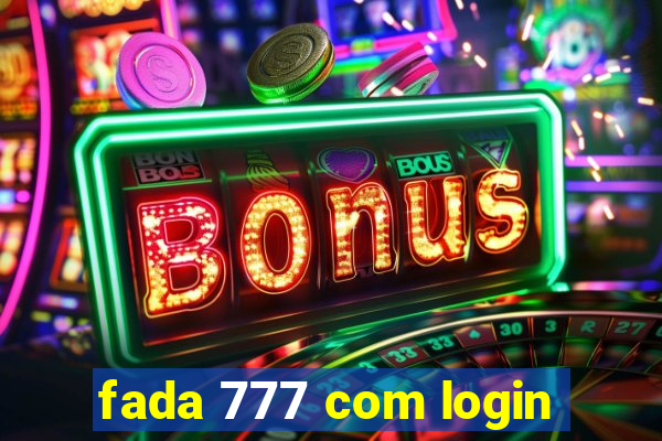 fada 777 com login