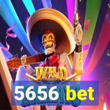 5656 bet