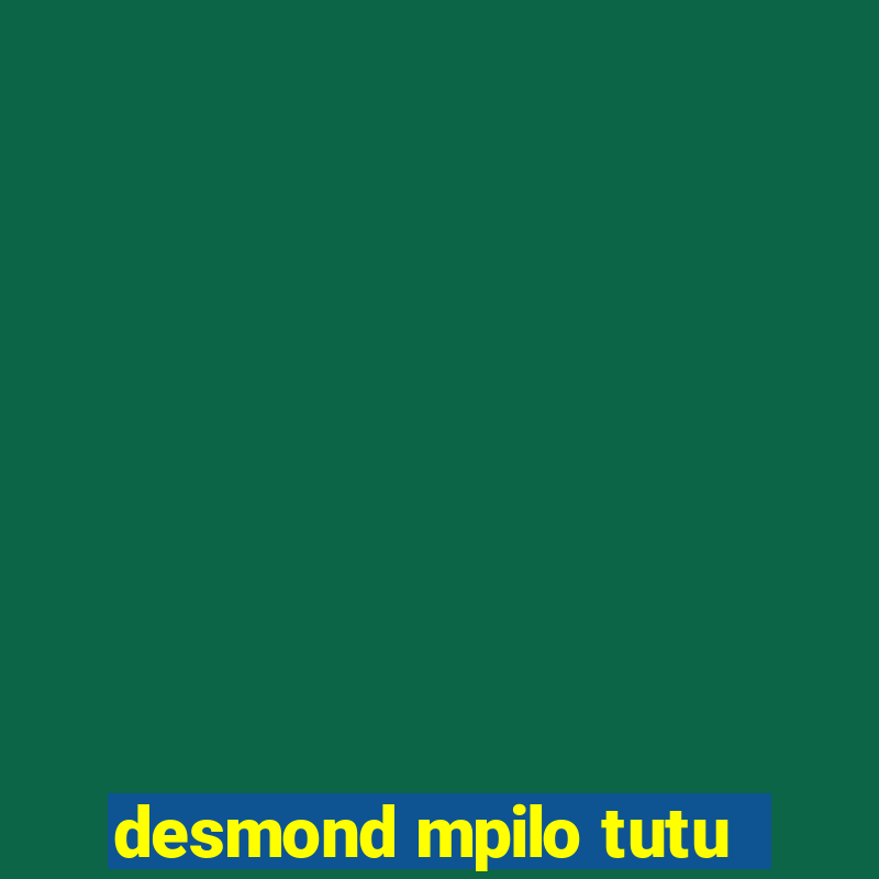 desmond mpilo tutu