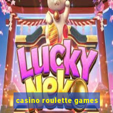 casino roulette games