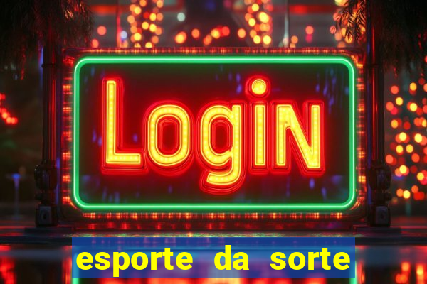 esporte da sorte casino tigre