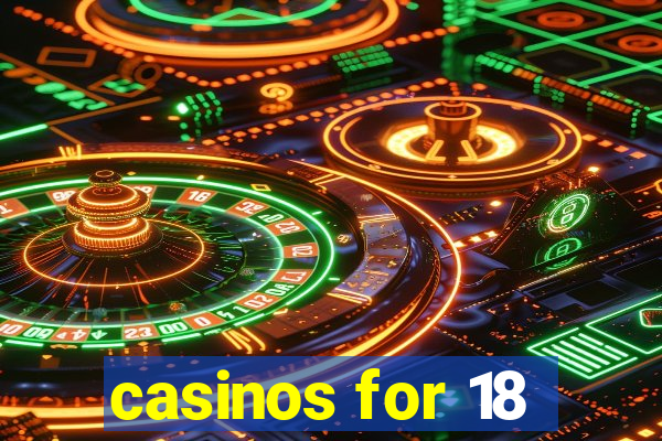 casinos for 18