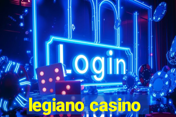 legiano casino