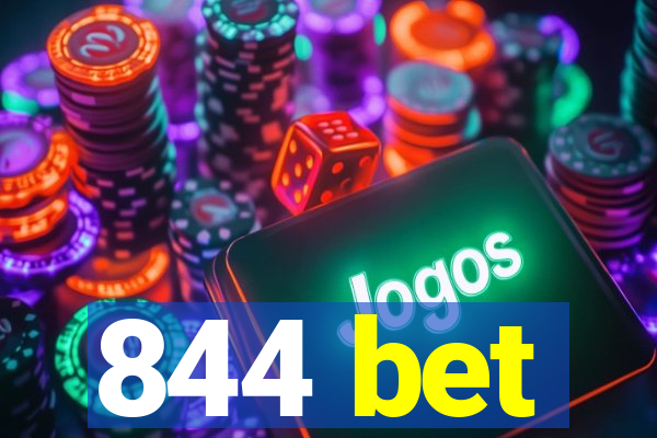 844 bet