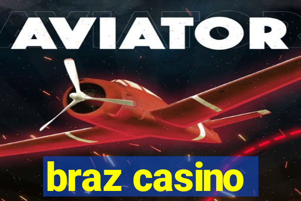 braz casino