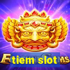 tiem slot