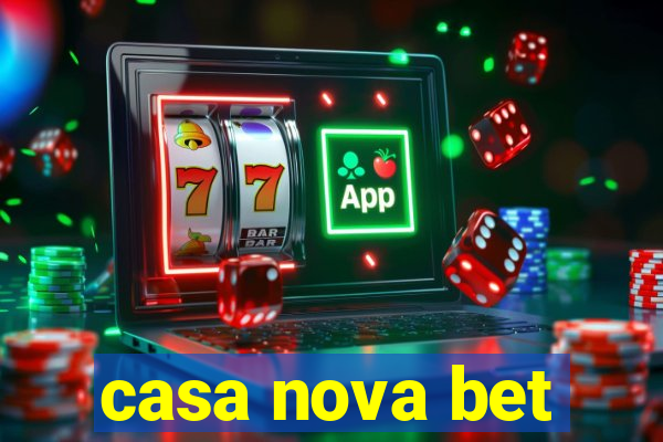 casa nova bet