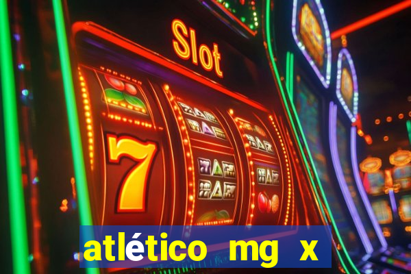 atlético mg x atlético go