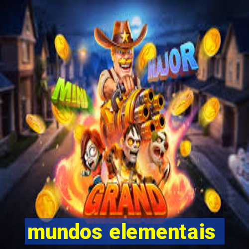 mundos elementais