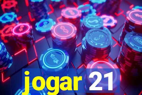 jogar 21