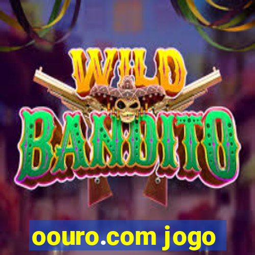 oouro.com jogo