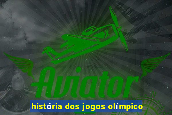 história dos jogos olímpico