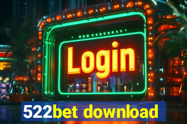 522bet download