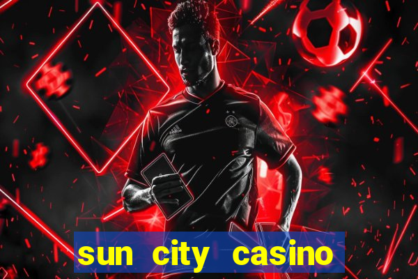 sun city casino resort south africa