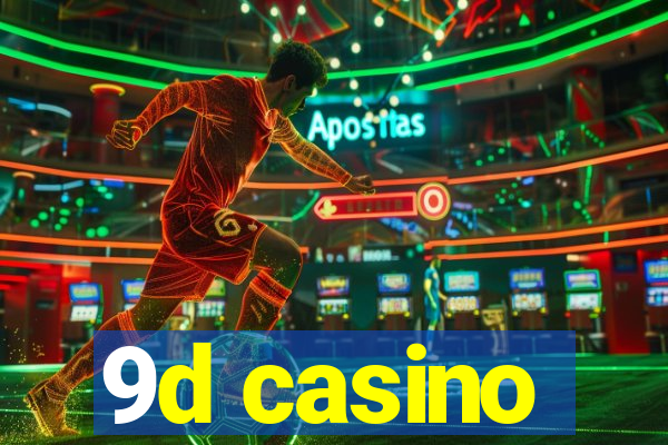 9d casino