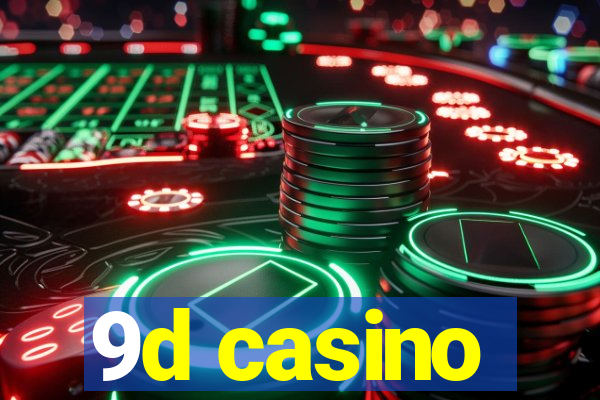 9d casino