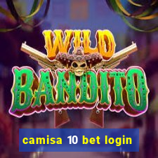 camisa 10 bet login