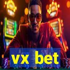 vx bet