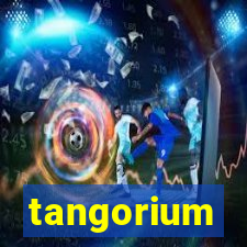 tangorium