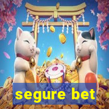 segure bet