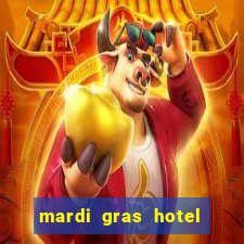 mardi gras hotel & casino