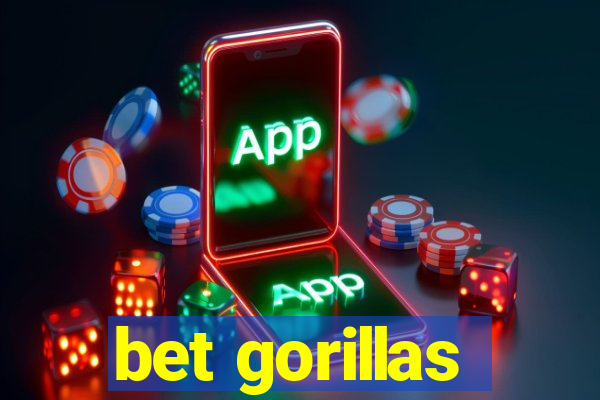 bet gorillas