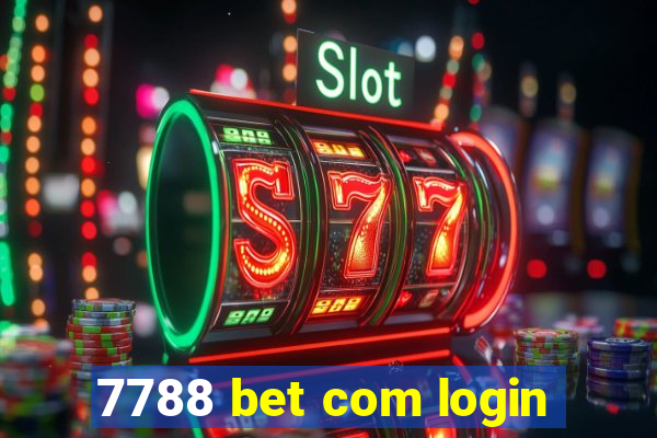 7788 bet com login