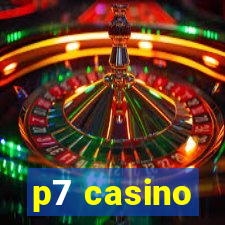 p7 casino