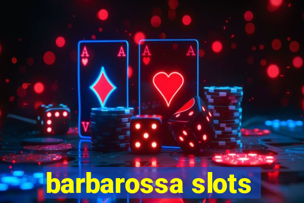 barbarossa slots