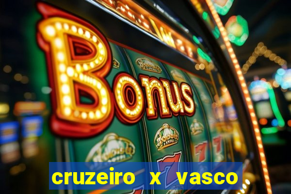 cruzeiro x vasco da gama multicanais