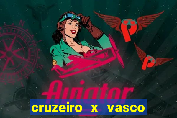 cruzeiro x vasco da gama multicanais