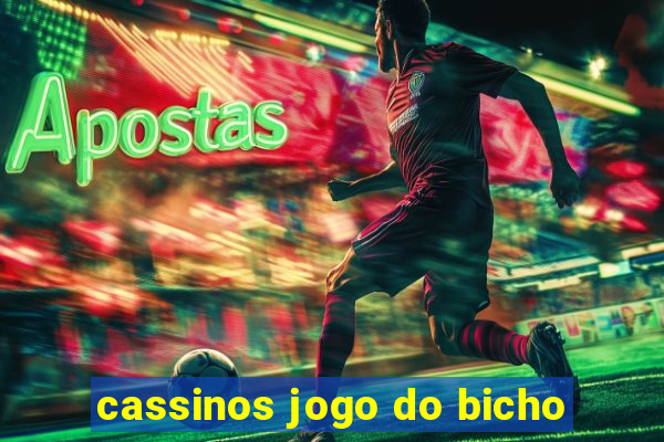 cassinos jogo do bicho