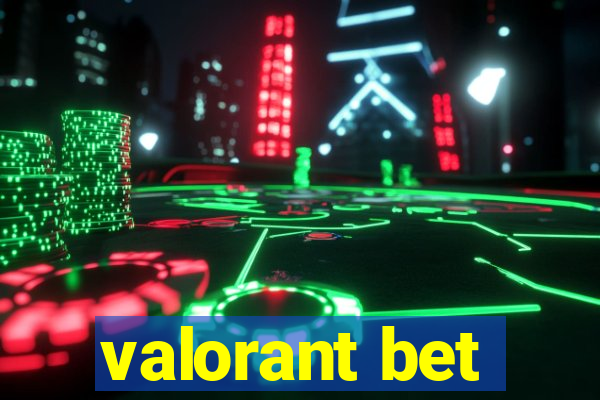 valorant bet