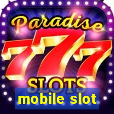 mobile slot