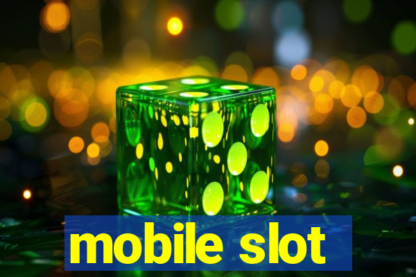 mobile slot