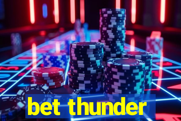 bet thunder