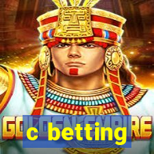 c betting