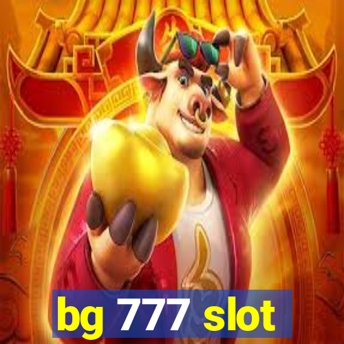 bg 777 slot