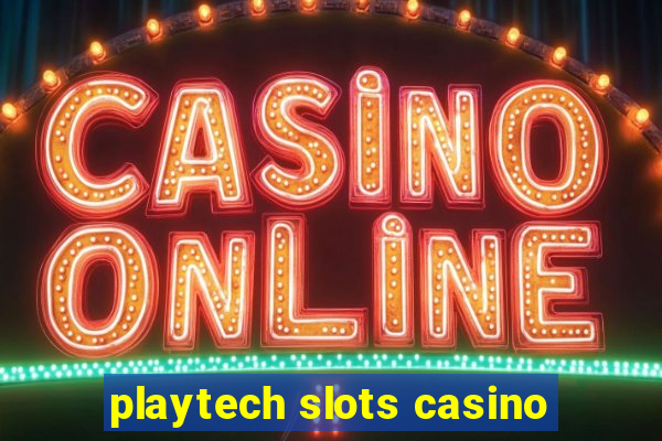 playtech slots casino