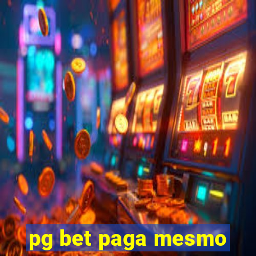 pg bet paga mesmo