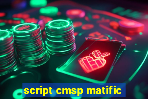 script cmsp matific