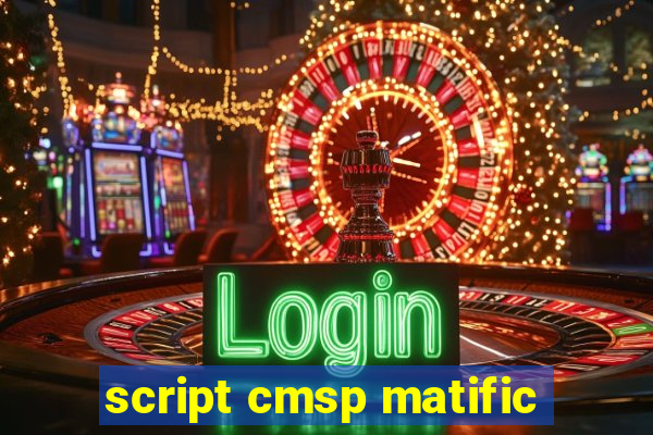 script cmsp matific