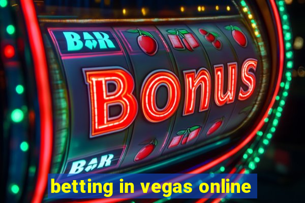 betting in vegas online