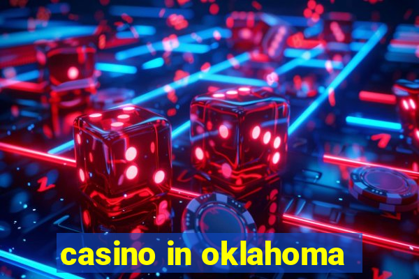 casino in oklahoma