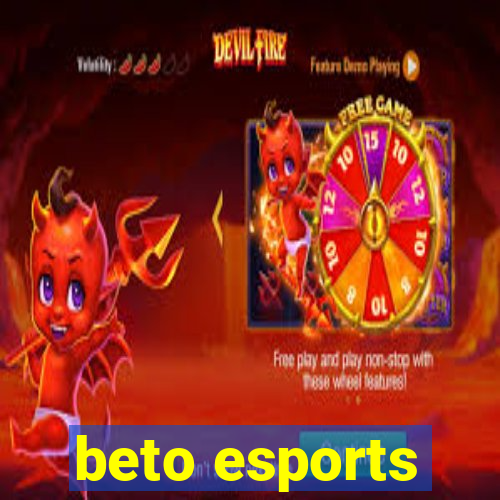 beto esports