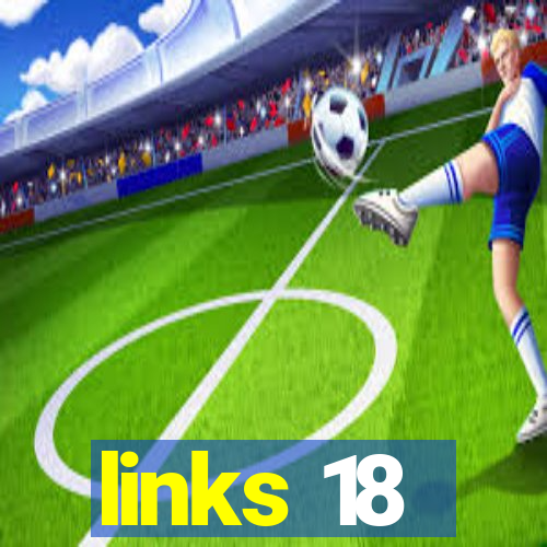 links 18