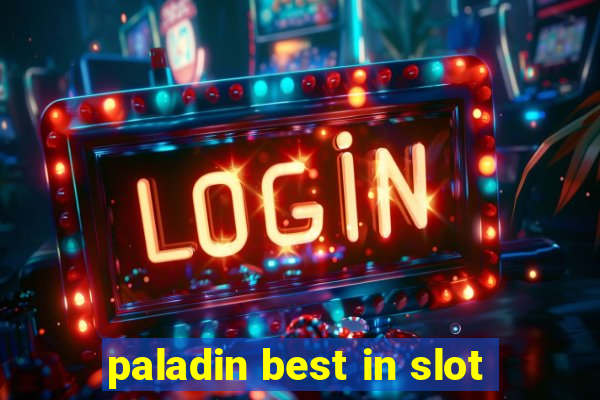 paladin best in slot