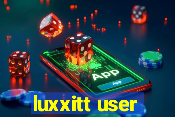 luxxitt user