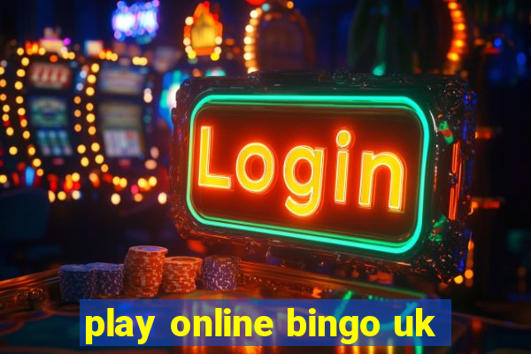 play online bingo uk